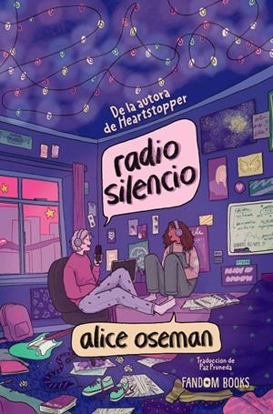 Radio Silencio | 9788419831200 | Alice Oseman