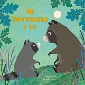 Mi hermana y yo | 9788410074644 | Susannah Shane ; Britta Teckentrup