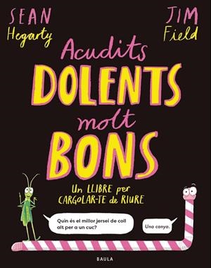Acudits dolents molt bons | 9788447953714 | Sean Hegarty ; Tim Field
