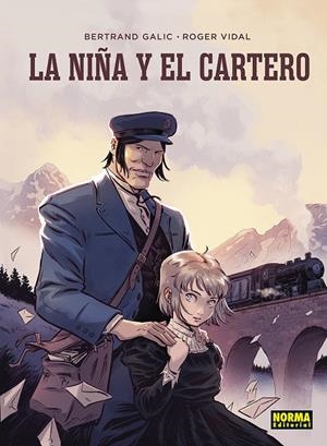 La niña y el cartero | 9788467976151 | Bertrand Galic ; Roger Vidal