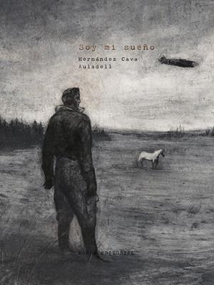 Soy mi sueño | 9788467975567 | Felipe Hernández Cava ; Pablo Auladell