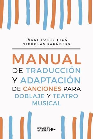 Manual de traducción y adaptación de canciones para doblaje y teatro musical | 9788419389015 | Iñaki Torre Fica