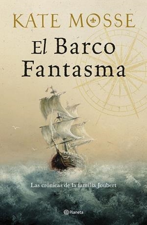 El barco fantasma (Las crónicas de la familia Joubert; 3) | 9788408300526 | Kate Mosse