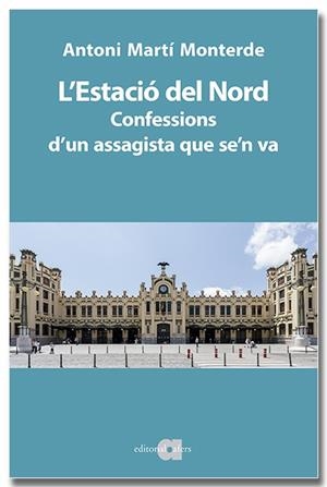 L'Estació del Nord | 9791387680046 | Antoni Martí Monterde