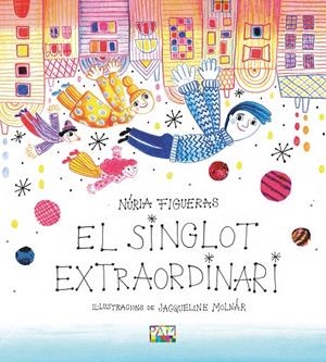 El singlot extraordinari | 9788491913634 | Núria Figueras ; Jacqueline Molnár