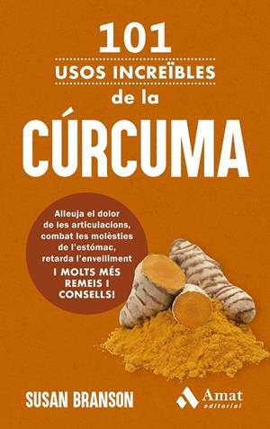 101 usos increïbles de la cúrcuma | 9788419870926 | Susan Branson