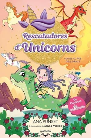 Viatge al país dels dracs (Rescatadores d'unicorns; 6) | 9788410395152 | Ana Punset ; Diana Vicedo