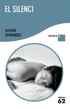 El silenci | 9788429766486 | Gaspar Hernàndez