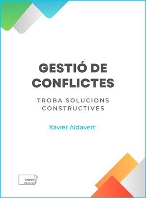 Gestió de conflictes | 9788419888273 | Xavier Aldavert ; Joan Aldavert