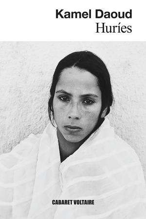 Huríes | 9788419047533 | Kamel Daoud
