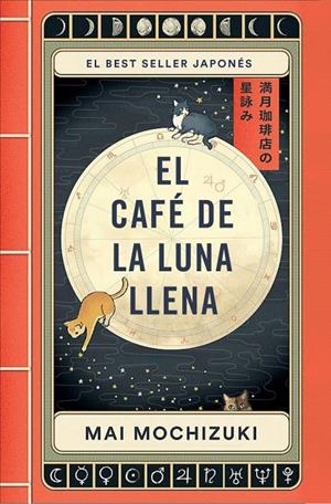 El Café de la Luna Llena | 9788401036163 | Mai Mochizuki