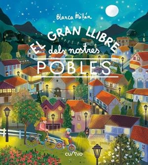 El gran llibre dels nostres pobles | 9788482897257 | Blanca Millán