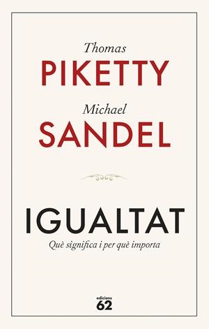 Igualtat | 9788429782547 | Thomas Piketty ; Michael Sandel
