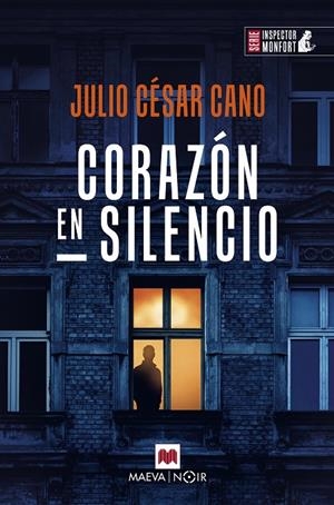 Corazón en silencio (Inspector Monfort) | 9788410260603 | Julio César Cano