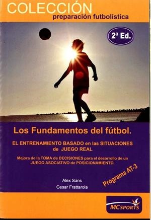 Los fundamentos del fútbol | 9788493724603 | Álex Sans ; Cesar Frattarola