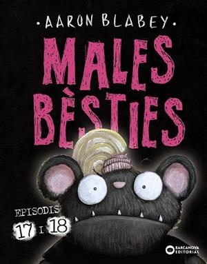 Males bèsties episodis 17 i 18 | 9788448964450 | Aaron Blabey