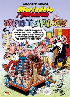 ¡Rapto Tremendo! (Mortadelo y Filemón) | 9788402430458 | Francisco Ibáñez