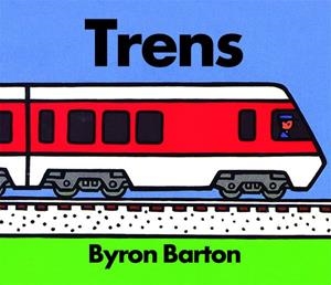 Trens | 9788418900839 | Byron Barton