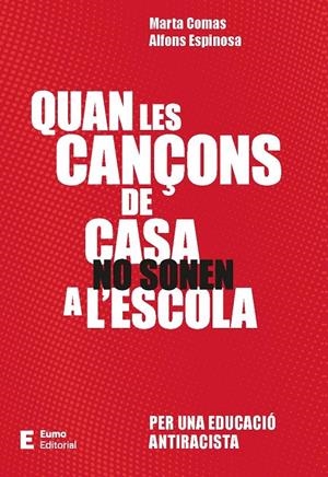 Quan les cançons de casa no sonen a l'escola | 9788497668651 | Marta Comas ; Alfons Espinosa