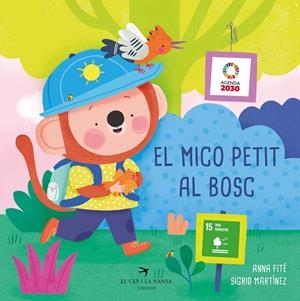 El Mico Petit al bosc | 9788419747570 | Anna Fité ; Sígrid Martínez