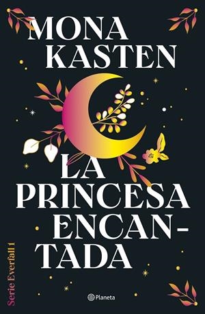 La princesa encantada (Everfall; 1) | 9788408302124 | Mona Kasten