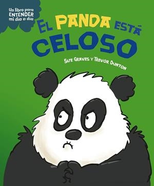 El panda está celoso | 9788408295754 | Sue Graves ; Trevor Dunton