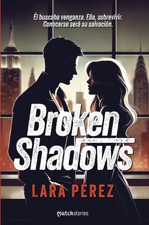 Broken shadows | 9788408301028 | Lara Pérez