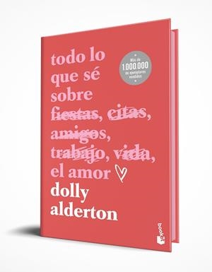 Todo lo que sé sobre el amor (edició especial) | 9788408301288 | Dolly Alderton