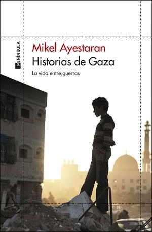 Historias de Gaza | 9788411003568 | Mikel Ayestaran