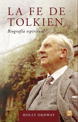 La fe de Tolkien | 9788427149076 | Holly Ordway