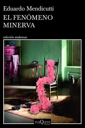 El fenómeno Minerva | 9788411075893 | Eduardo Mendicutti