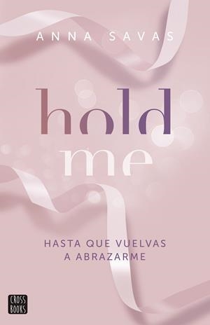 Hold me | 9788408299509 | Anna Savas