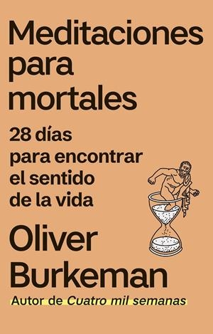 Meditaciones para mortales | 9788411003438 | Oliver Burkeman