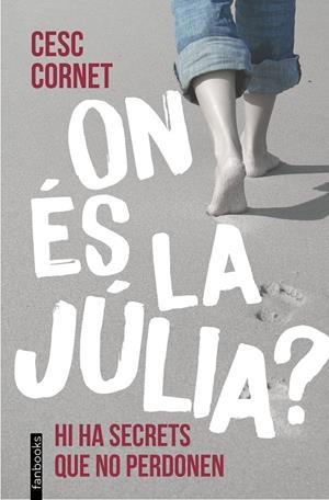 On és la Júlia? | 9788410028418 | Cesc Cornet