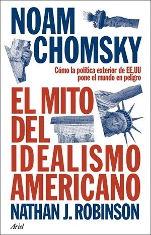 El mito del idealismo americano | 9788434438576 | Noam Chomsky