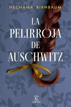 La pelirroja de Auschwitz | 9788467076967 | Nechama Birnbaum