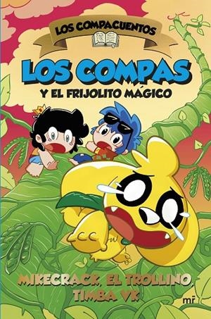 Los Compas y el frijolito mágico (Los Compacuentos; 2) | 9788427053472 | Mikecrack ; El Trollino ; Timba Vk
