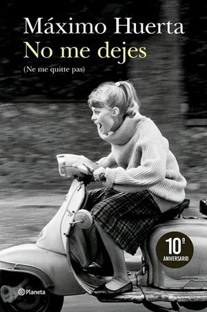 No me dejes (Ne me quitte pas) | 9788408300908 | Máximo Huerta