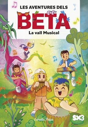 La vall Musical (Les aventures dels Beta; 3) | 9791387519360 | Lola P. ; Alba Anglés