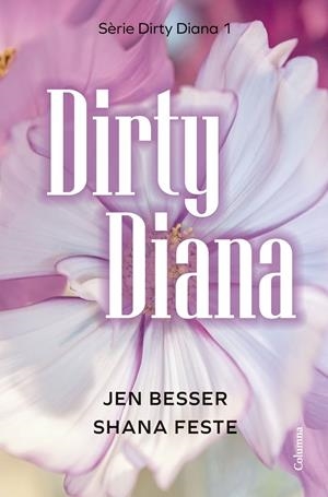 Dirty Diana (català) | 9788466433266 | Shana Feste ; Jen Besser
