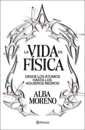 La vida es física | 9788408299554 | Alba Moreno
