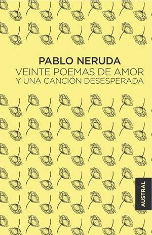 Veinte poemas de amor y una canción desesperada | 9788432244445 | Pablo Neruda