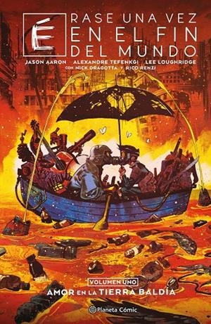 Érase una vez en el fin del mundo 1 | 9788411618052 | Jason Aaron ; Alexandr Tefenkgi ; Lee Loughridge