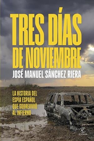 Tres días de noviembre | 9788467076158 | José Manuel Sánchez Riera