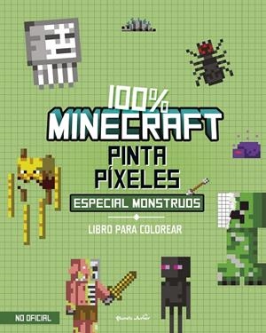 100% Minecraft : pinta píxeles. Especial monstruos | 9788408298021
