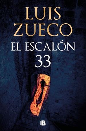 El escalón 33 | 9788466681865 | Luis Zueco