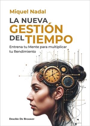 La nueva gestión del tiempo | 9788433032867 | Miquel Nadal Vela