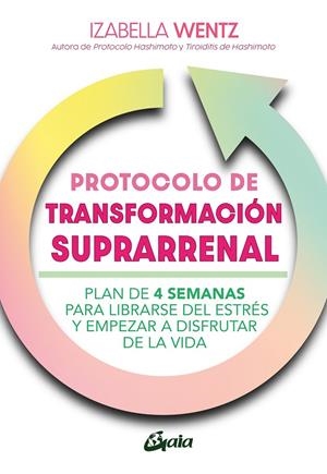 Protocolo de transformación suprarrenal | 9788411081450 | Izabella Wentz