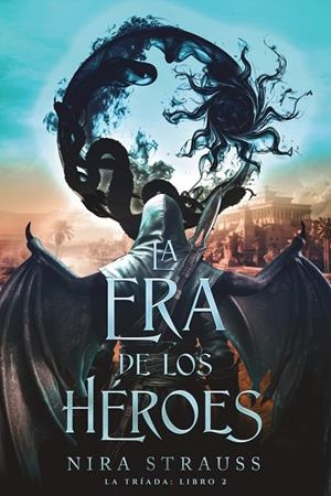La era de los héroes | 9788419988553 | Nira Strauss