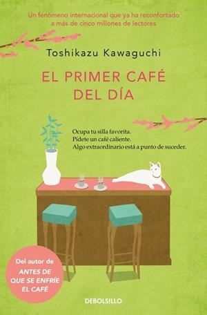 El primer café del día (Antes de que se enfríe el café; 3) | 9788466379335 | Toshikazu Kawaguchi